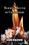 Baldwin, David - A Burning Matter of Completion