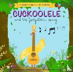 - Cuckoolele and the Forgotten Song