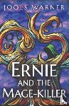 Warner, Jools - Ernie and the Mage-Killer