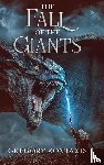 Kontaxis, Gregory - The Fall of the Giants