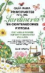 Mckay, Sophie - Guía Para Principiantes Para Una Jardinería en Contenedores Exitosa