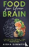 Summers, Aisha - Food for your brain