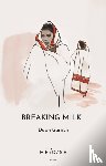 Garisch, Dawn - Breaking Milk