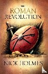 Holmes, Nick - The Roman Revolution