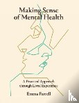 Farrell, Emma - Making Sense of Mental Health