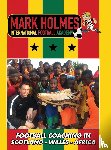 Holmes, Mark - Mark Holmes International Football Academy