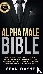 Wayne, Sean - Alpha Male Bible
