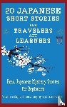 Tamaka Pedersen, Christian, Language & Teachers Club, Yokahama, Stahl, Christian - 20 Japanese Short Stories for Travelers and Learners Read Japanese Mystery Stories for Beginners