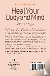 Mattig Kumar, Miranda - Heal Your Body and Mind with Yin Yoga
