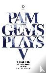 Gems, Pam - Pam Gems Plays 5