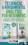 Penn, A. Z - Technical & Fundamental Analysis for Beginners 2 in 1 Edition