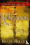 Hollick, Helen - The Kingmaking Book One of the Pendragon's Banner Trilogy