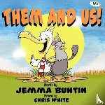 Buntin, Jemma - Them and Us!
