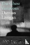 Lanigan, Damian - The Ghost Variations
