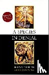 Griffith, Jeremy - A Species in Denial