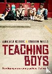 Keddie, Amanda, Mills, Martin - Teaching Boys