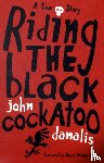 Danalis, John - Riding the Black Cockatoo