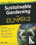 Ellis, Donna - Sustainable Gardening For Dummies