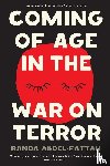 Abdel-Fattah, Randa - Coming of Age in the War on Terror