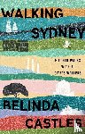Castles, Belinda - Walking Sydney