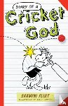 Flint, Shamini, Heinrich, Sally - Diary of a Cricket God
