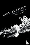 O'Flaherty, Kate - Ours As We Play It