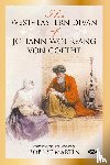 von Goethe, Johann Wolfgang - The West-Eastern Divan of Johann Wolfgang von Goethe