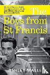 Mallett, Ashley - The Boys from St Francis