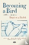Radok, Stephanie - Becoming a Bird