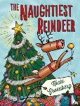 Greenberg, Nicki - The Naughtiest Reindeer