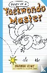 Flint, Shamini - Diary of a Taekwondo Master