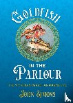 Simons, Professor John - Goldfish in the Parlour