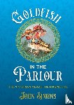 Simons, Professor John - Goldfish in the Parlour (paperback)