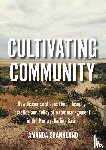 Shankland, Amanda - Cultivating Community