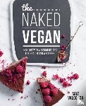 Valcorza, Maz - The Naked Vegan - 140+ tasty raw vegan recipes for health and wellness