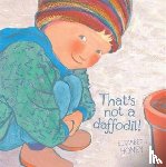 Honey, Elizabeth - That's Not a Daffodil!