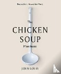 Louis, Jenn - The Chicken Soup Manifesto