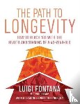 Fontana, Luigi - The Path to Longevity