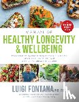 Fontana, Luigi - Manual of Healthy Longevity & Wellbeing