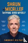 Micallef, Shaun - Tripping Over Myself