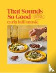 Music, Carla Lalli - That Sounds So Good