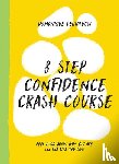 Bertolucci, Domonique - 8 Step Confidence Crash Course