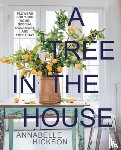 Hickson, Annabelle - A Tree in the House