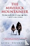 Wainwright, Robert (Author) - The Maverick Mountaineer