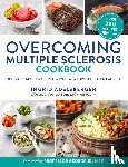 Adelsberger, Ingrid - Overcoming Multiple Sclerosis Cookbook