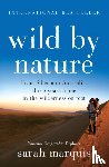 Marquis, Sarah - Wild by Nature