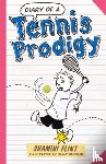 Flint, Shamini - Diary of a Tennis Prodigy