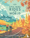 Lonely Planet - Lonely Planet Epic Bike Rides of the World