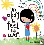 Biviano, Sara - It's Okay to Feel This Way