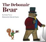 Turner, Richard - The Debonair Bear